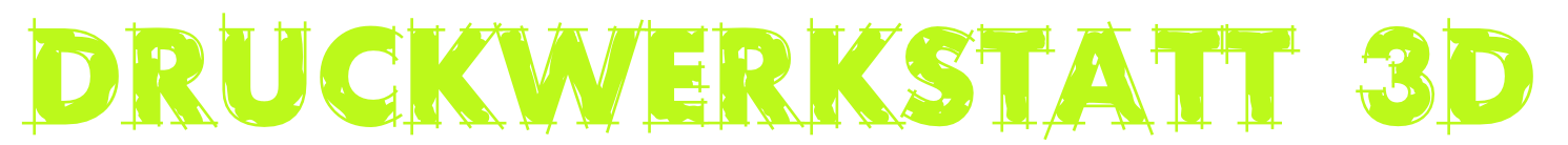 Druckwerkstatt 3D - Forum