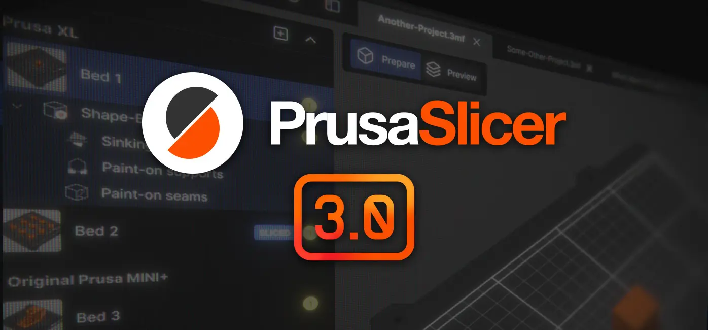 PrusaSlicer 3.0 mit neu gestalteter Benutzeroberfläche